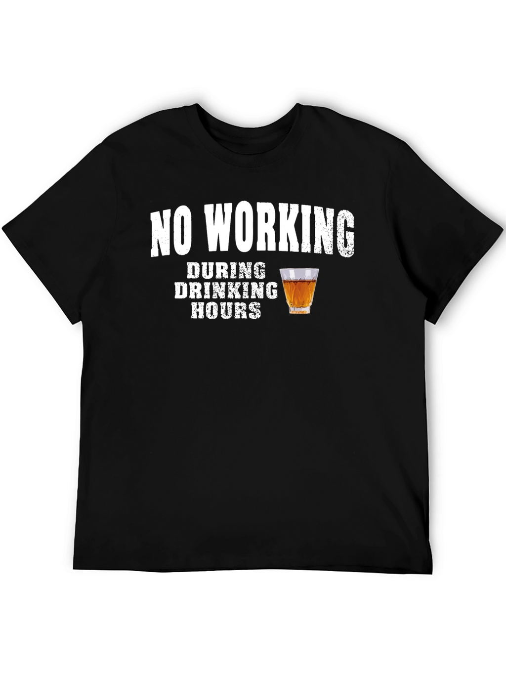 No Working During Drinking Hours Graphic Tee