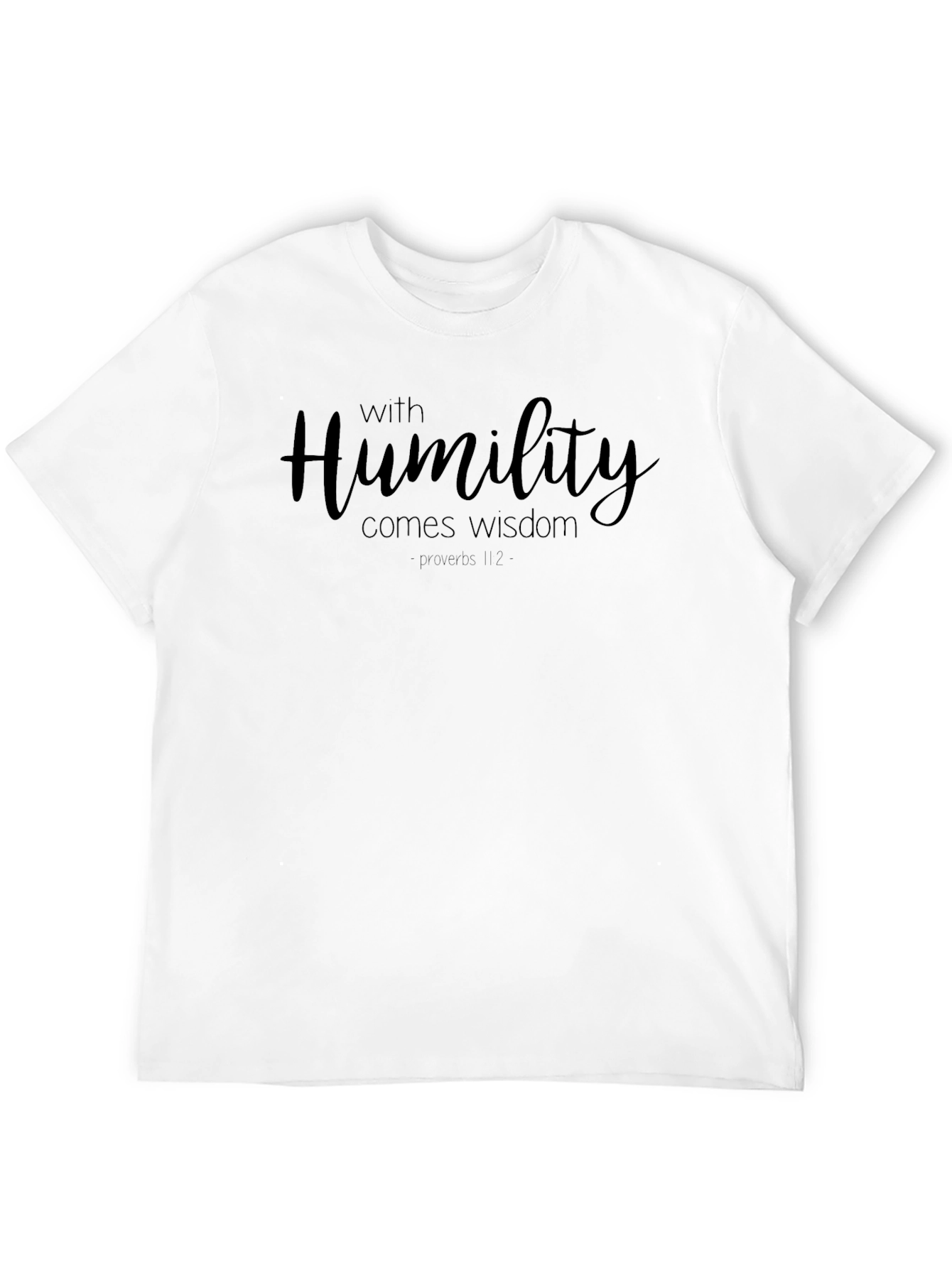Humility Wisdom T-Shirt - Proverbs Inspiration Tee