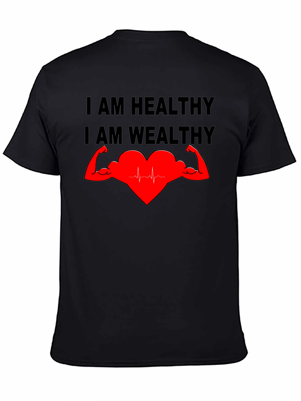 Healthy & Wealthy T-Shirt - Strong Heart Graphic Tee
