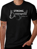Be Strong & Courageous T-Shirt