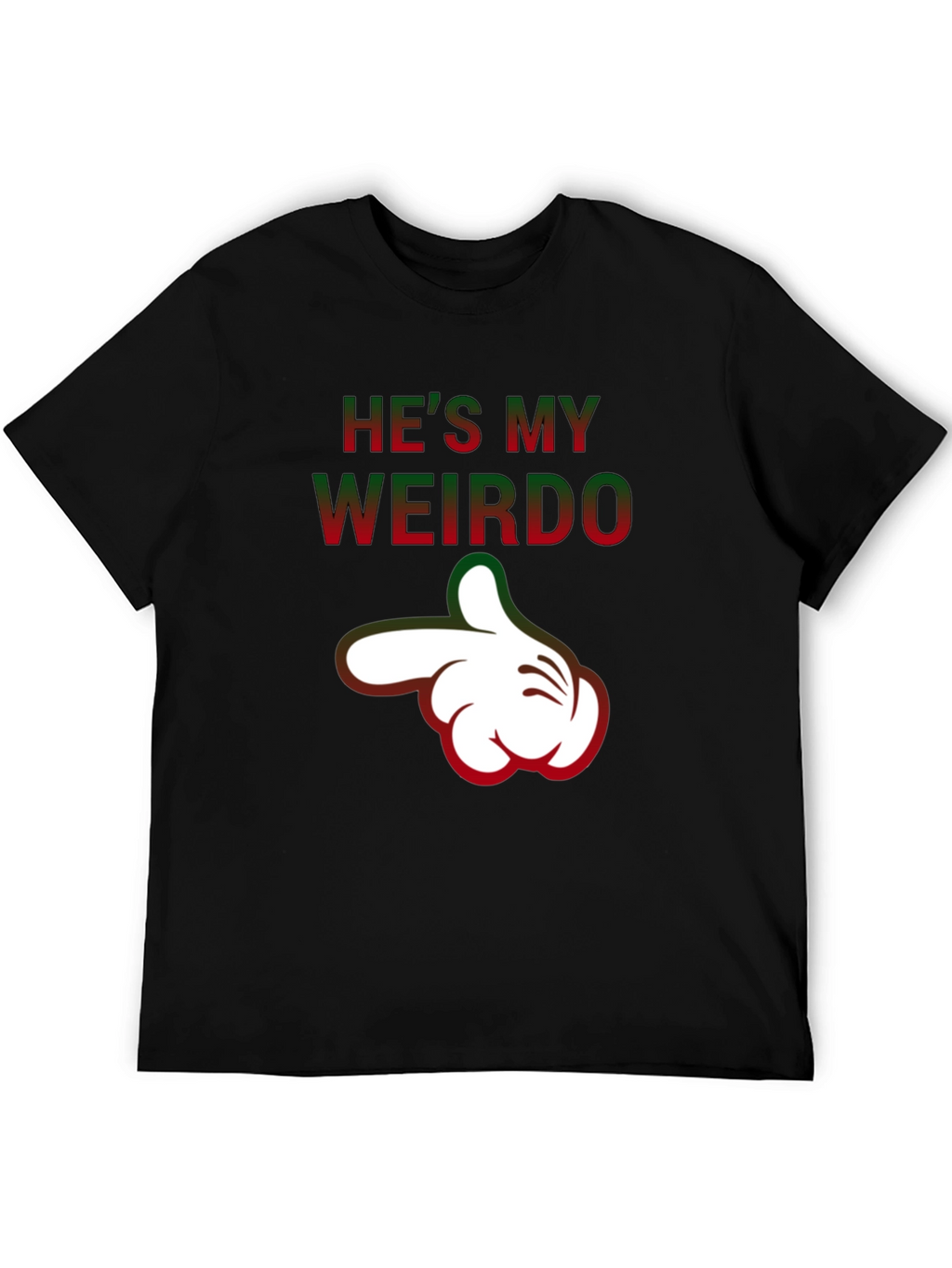 Hes My Weirdo Funny Graphic T-Shirt