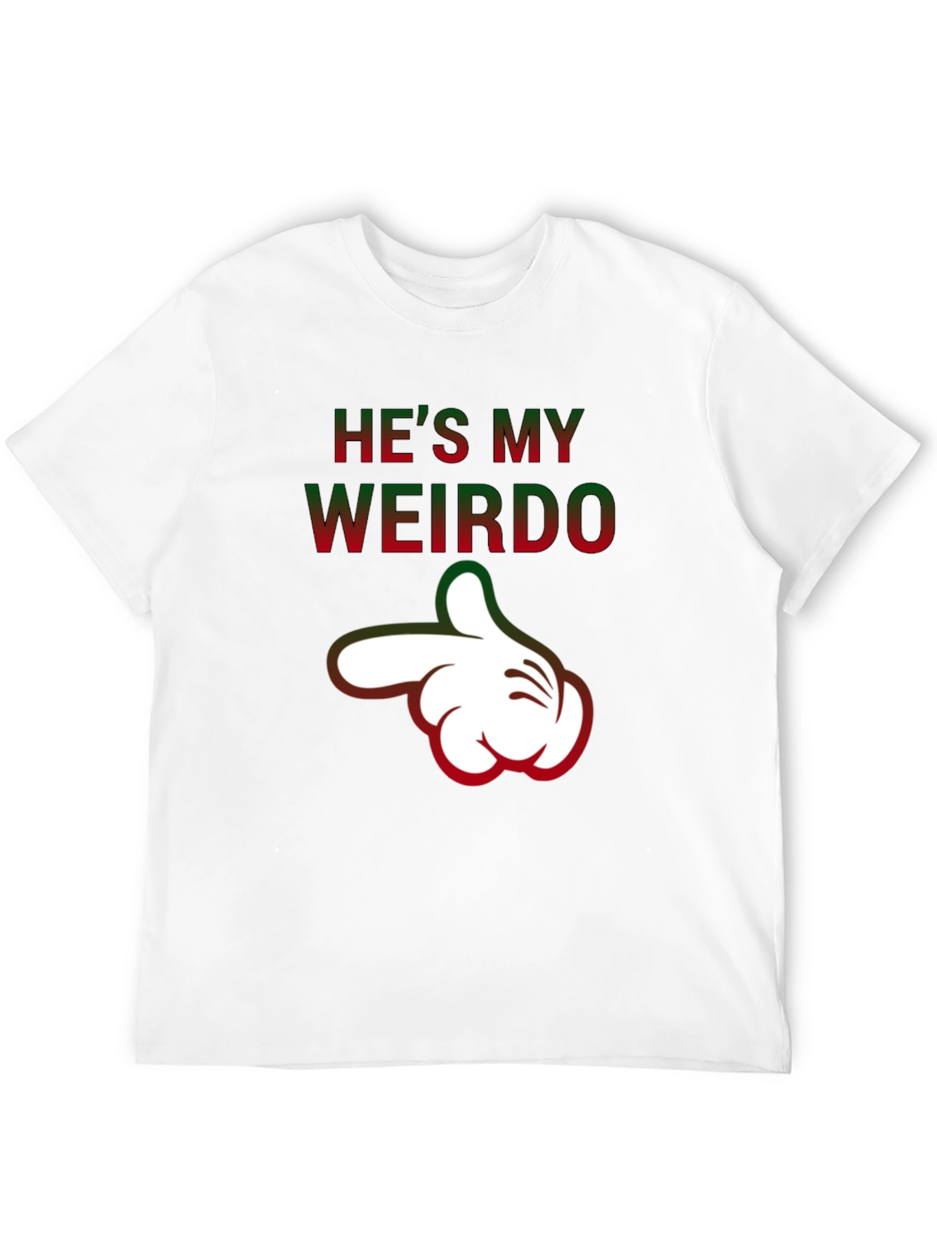Hes My Weirdo Funny Graphic T-Shirt