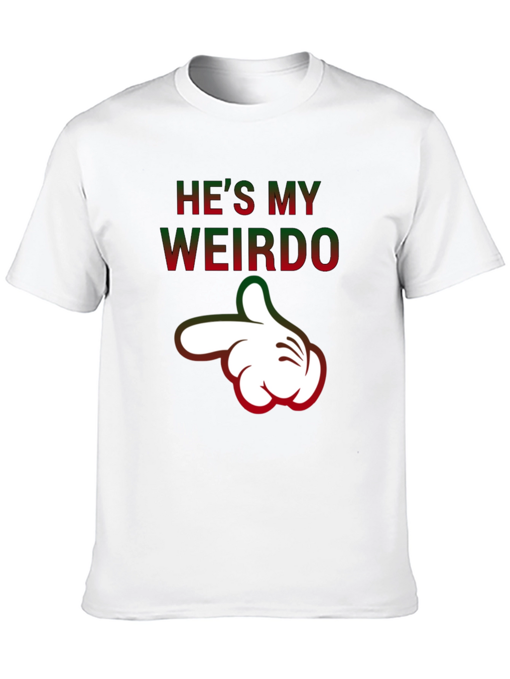 Hes My Weirdo Funny Graphic T-Shirt