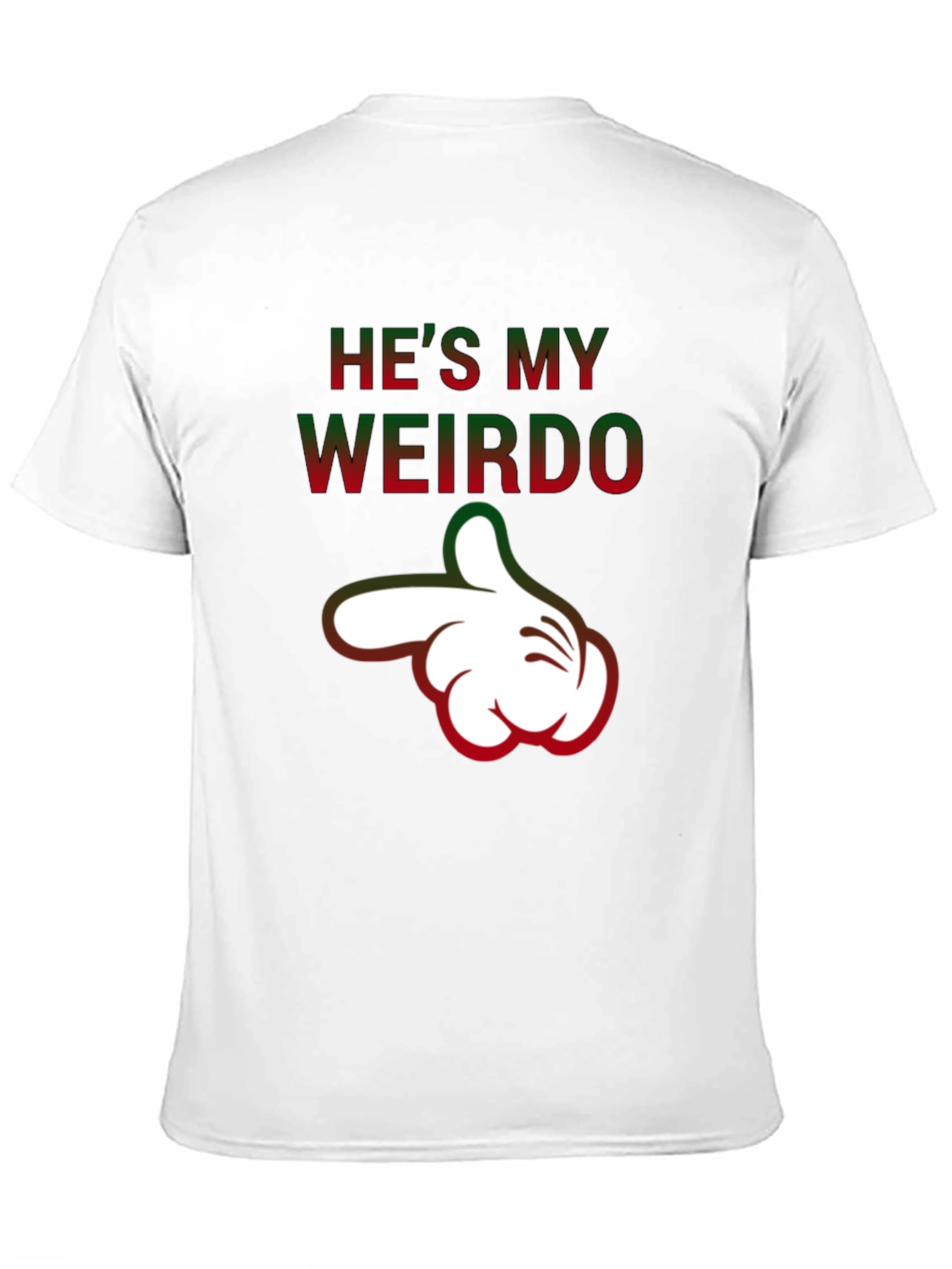 Hes My Weirdo Funny Graphic T-Shirt