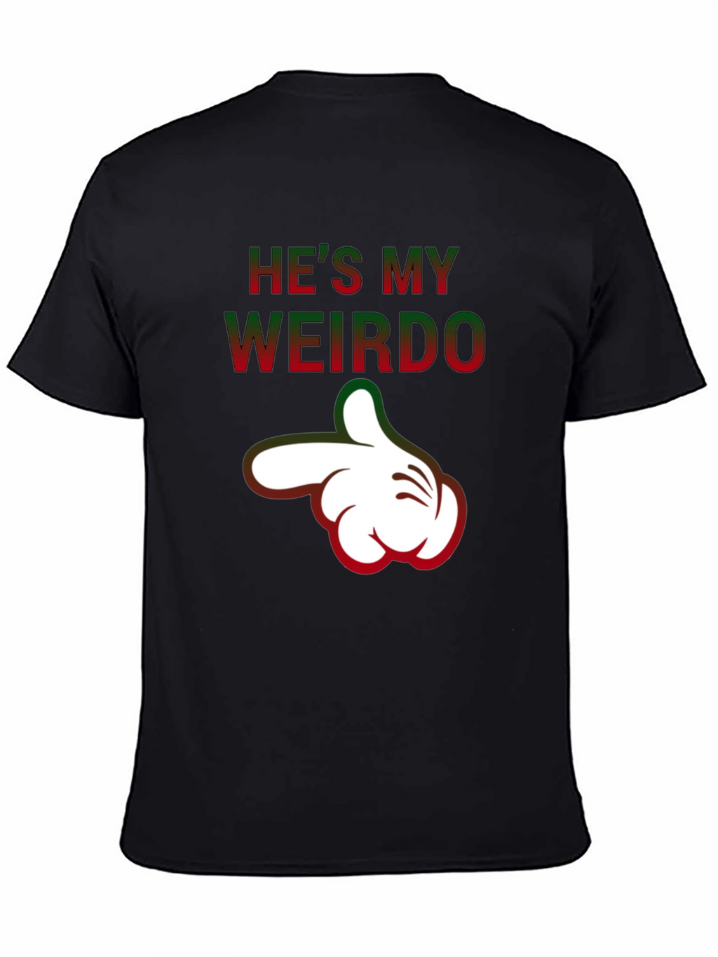 Hes My Weirdo Funny Graphic T-Shirt