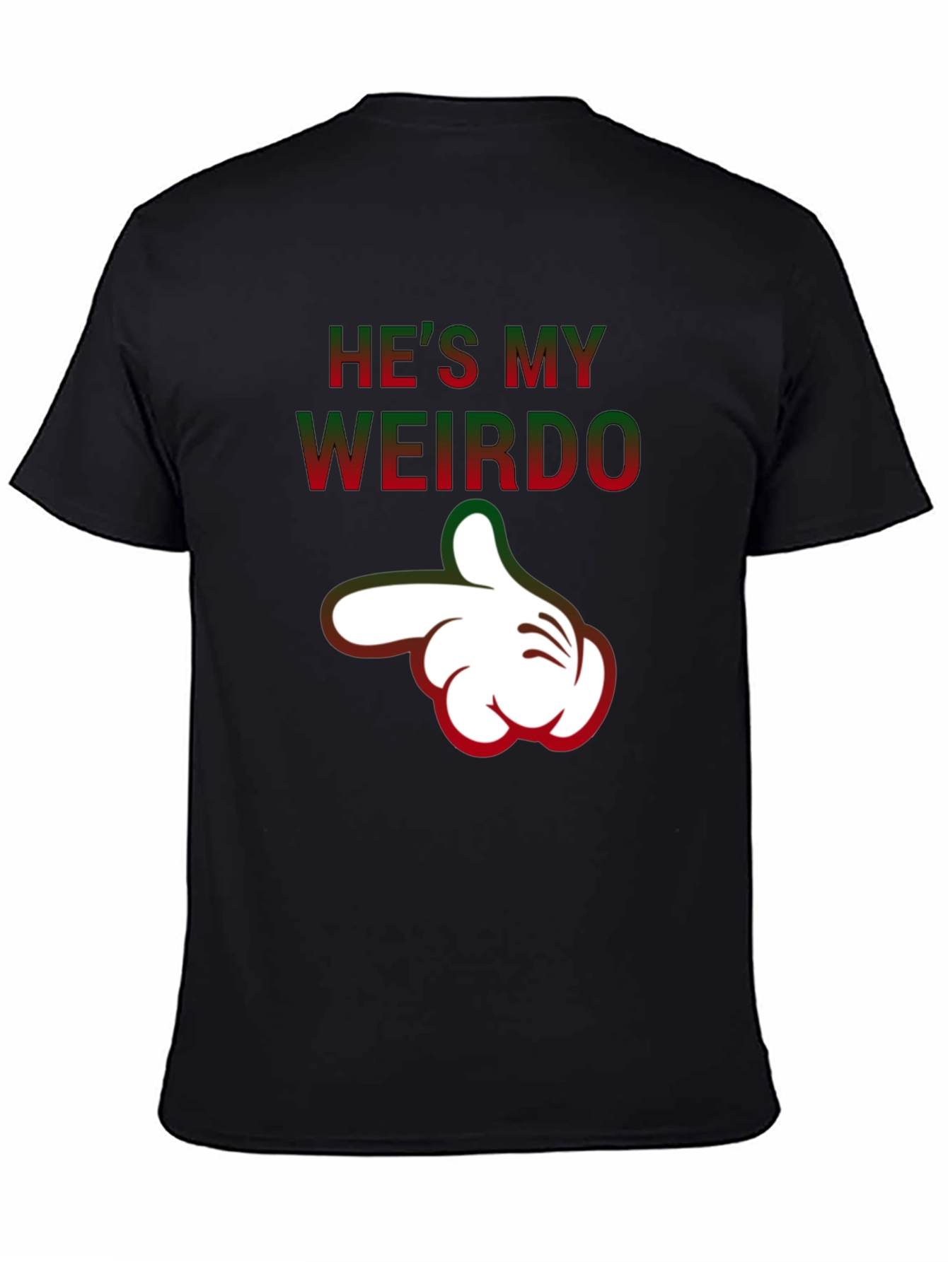 Hes My Weirdo Funny Graphic T-Shirt