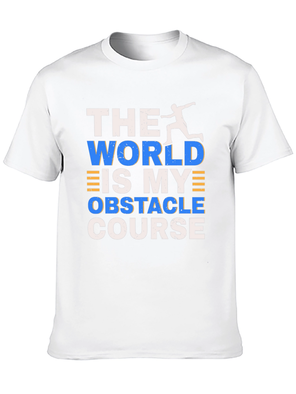 The World Is My Obstacle Course T-Shirt