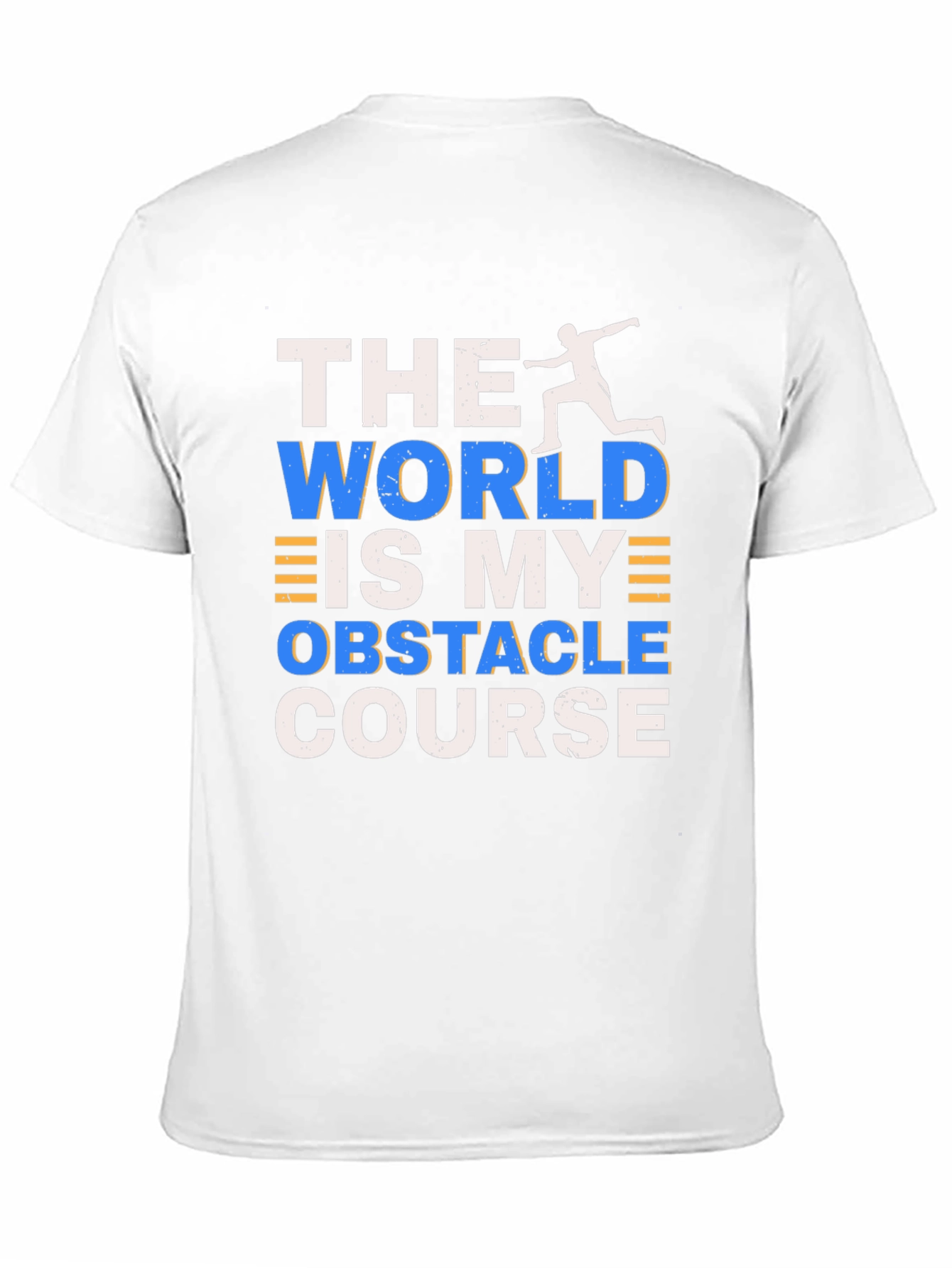 The World Is My Obstacle Course T-Shirt