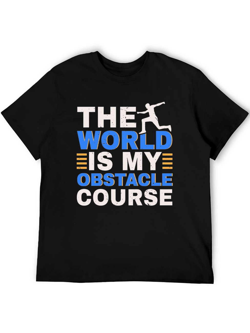 The World Is My Obstacle Course T-Shirt
