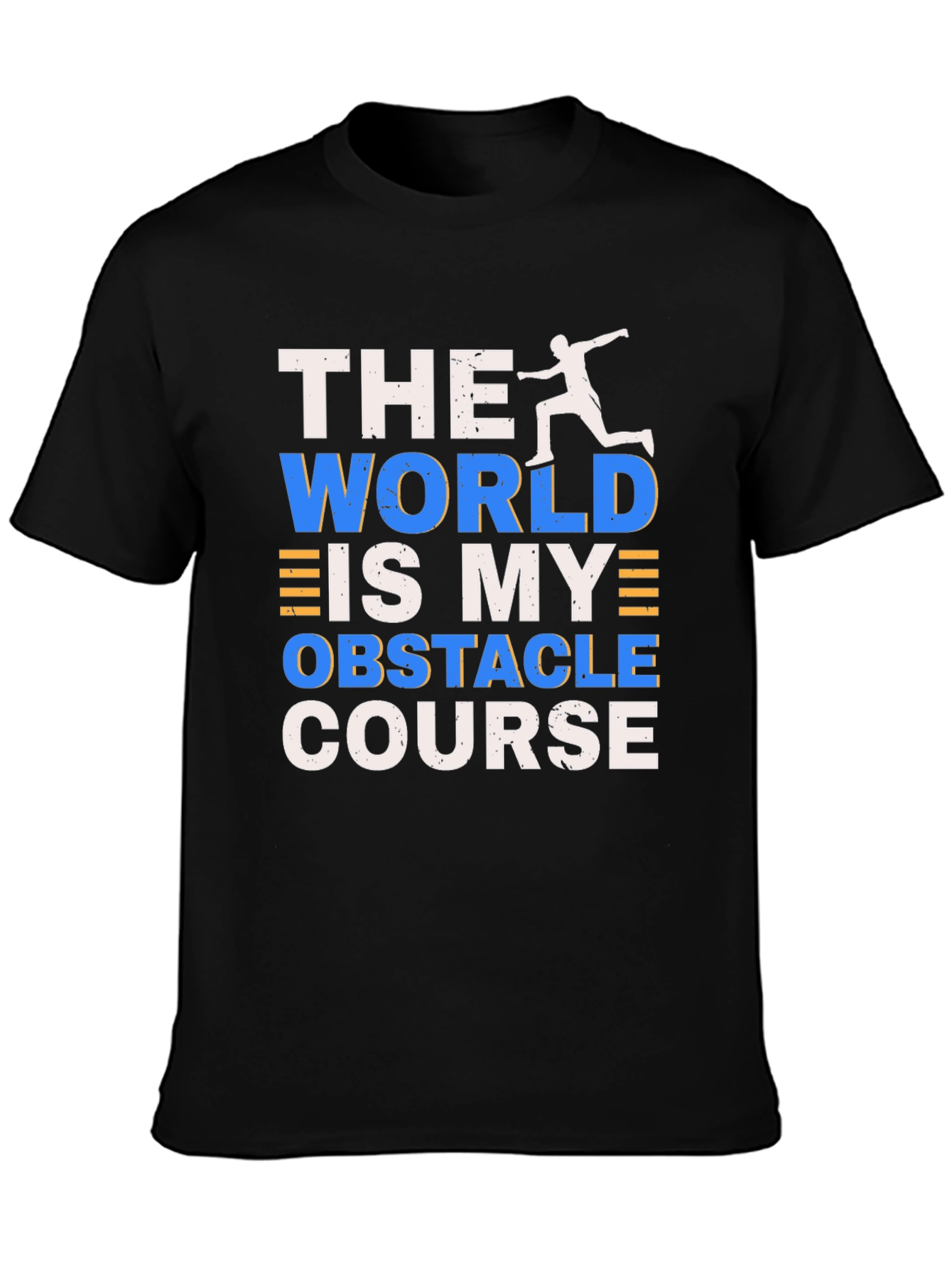 The World Is My Obstacle Course T-Shirt