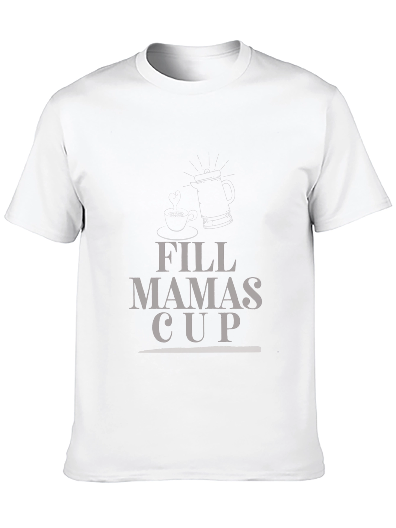 Fill Mamas Cup Graphic T-Shirt