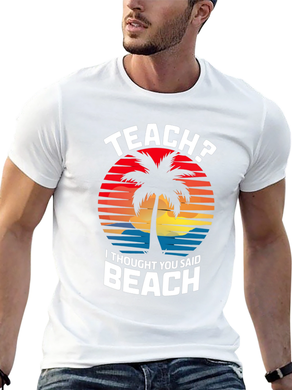 Teach? Beach! Graphic T-Shirt - Teacher Vacation Mode