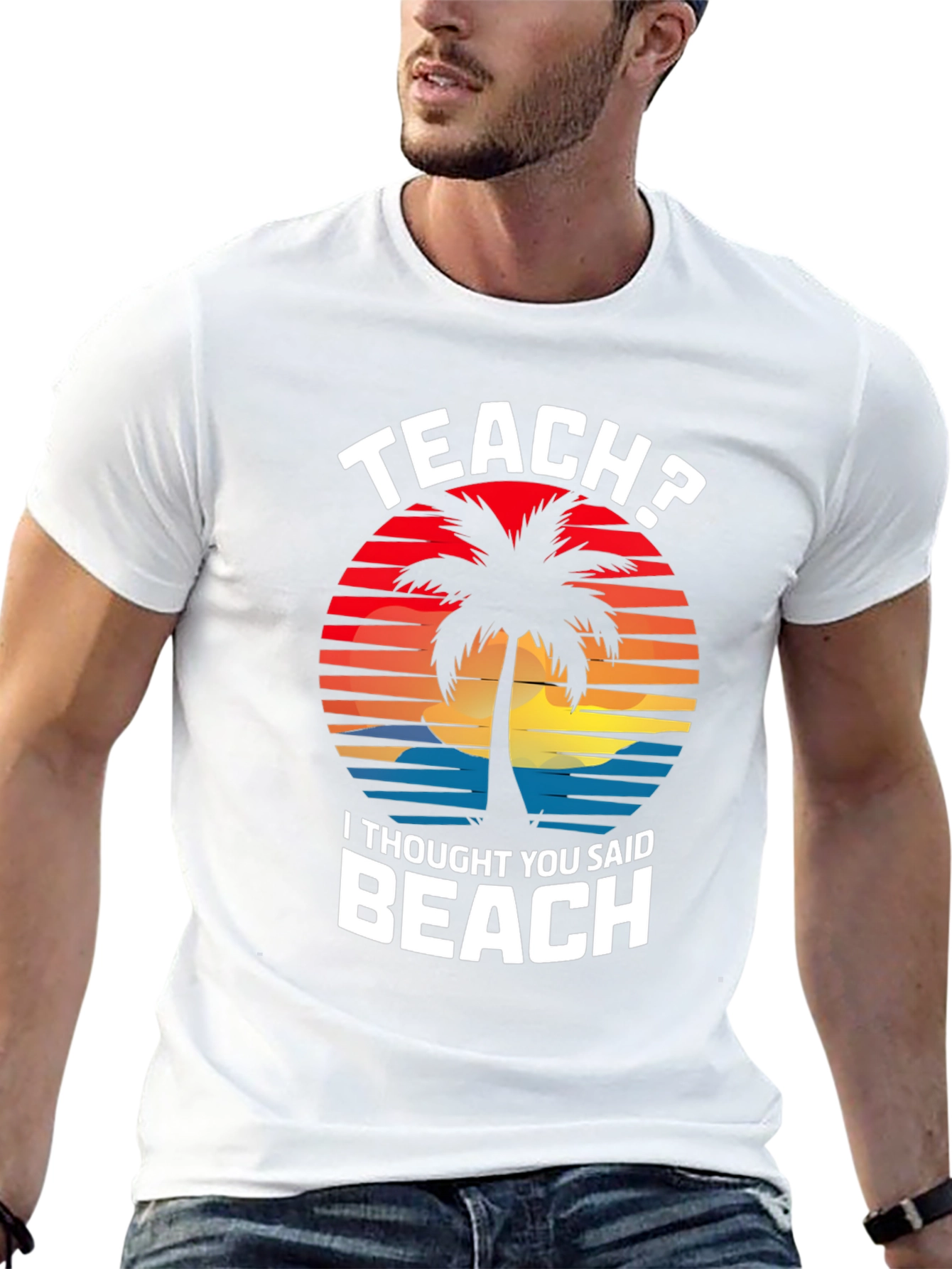 Teach? Beach! Graphic T-Shirt - Teacher Vacation Mode