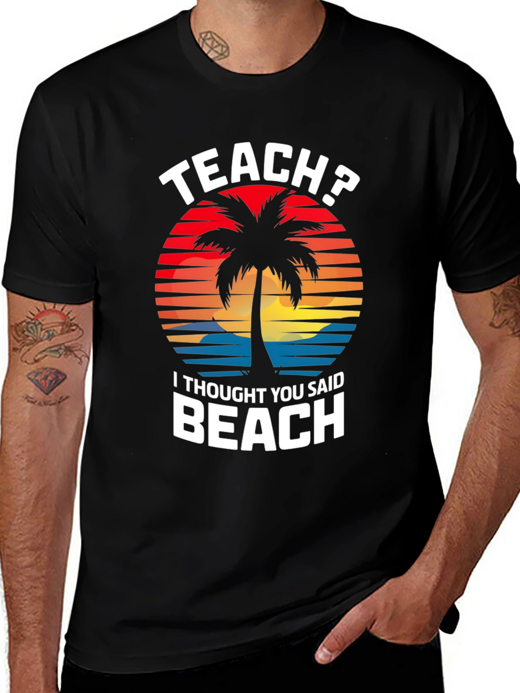 Teach? Beach! Graphic T-Shirt - Teacher Vacation Mode