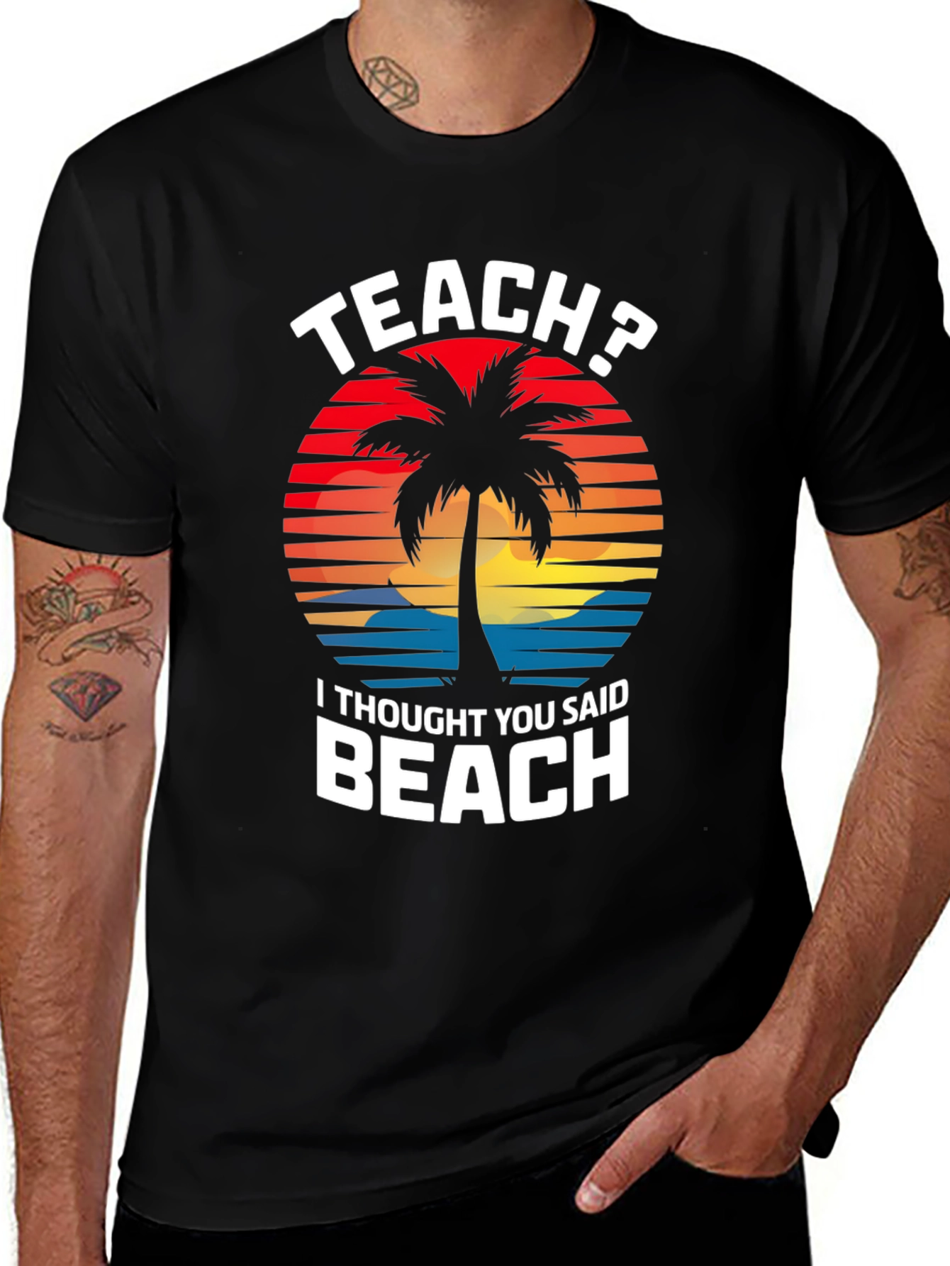 Teach? Beach! Graphic T-Shirt - Teacher Vacation Mode
