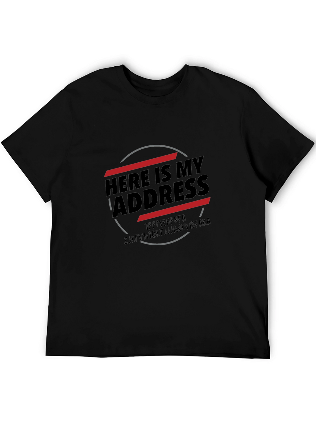 Here is My Address Bitcoin T-Shirt