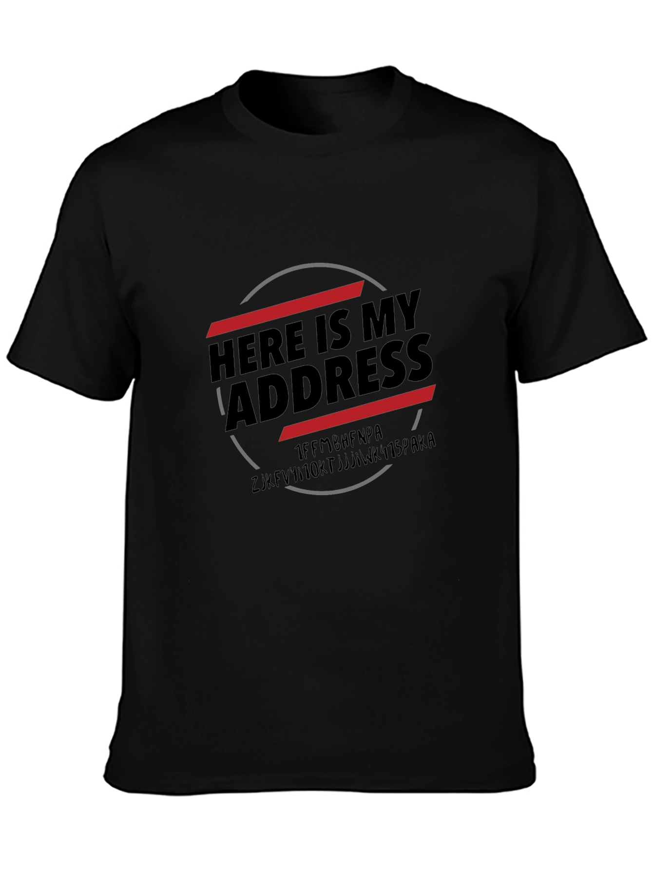 Here is My Address Bitcoin T-Shirt