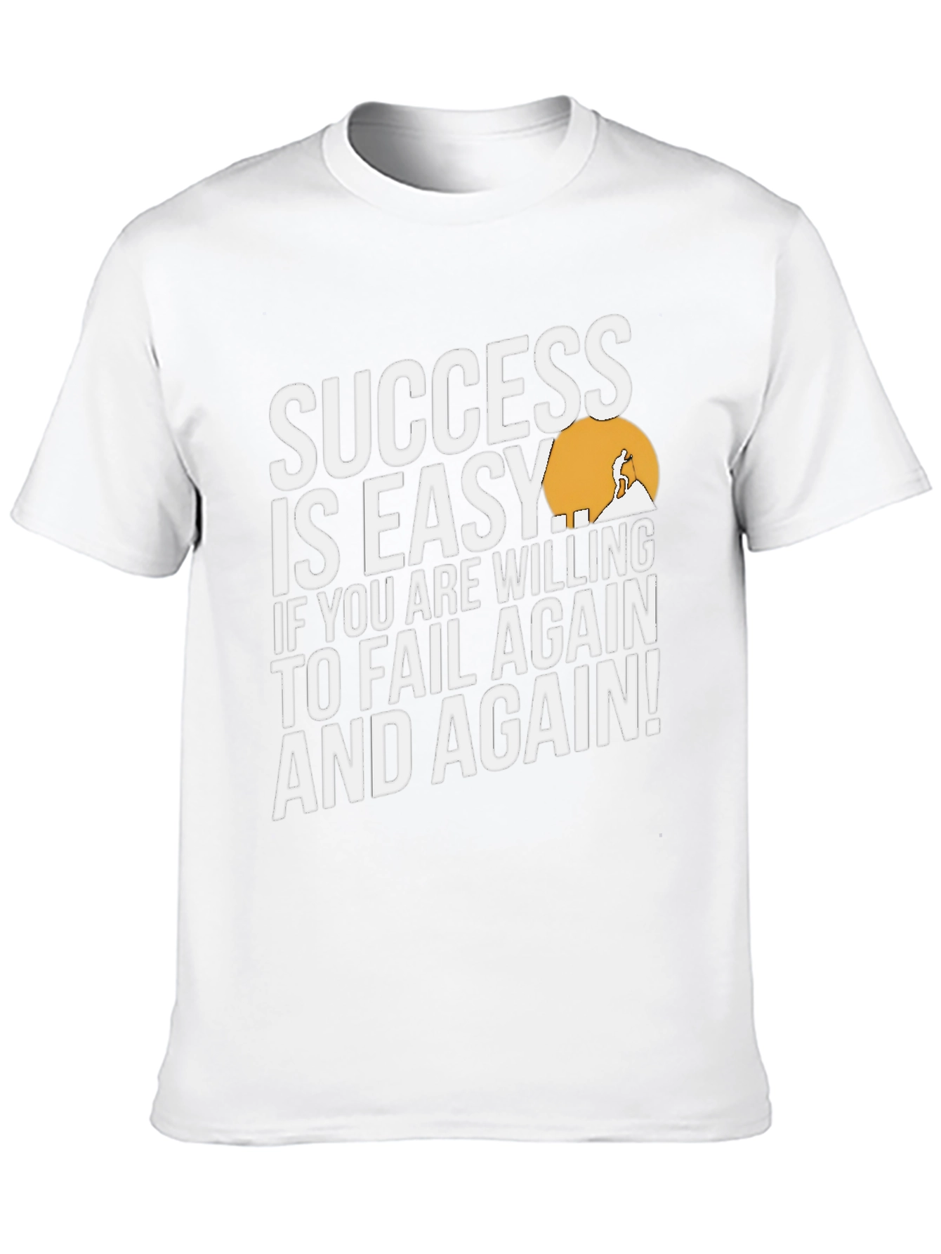 Success is Easy T-Shirt - Motivational Graphic Tee
