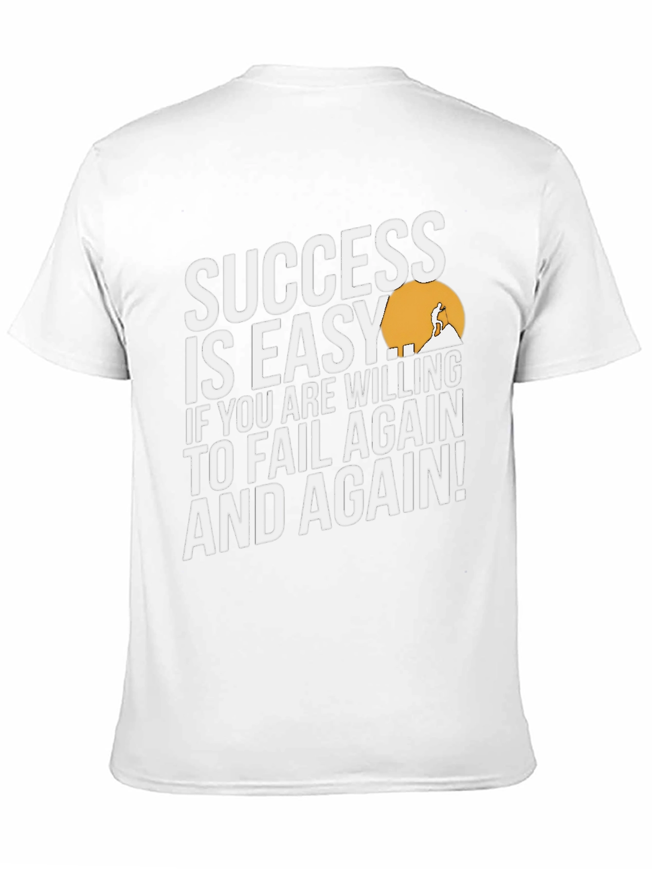 Success is Easy T-Shirt - Motivational Graphic Tee