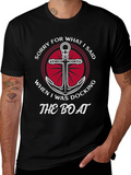 Sorry for What I Said Boating T-Shirt