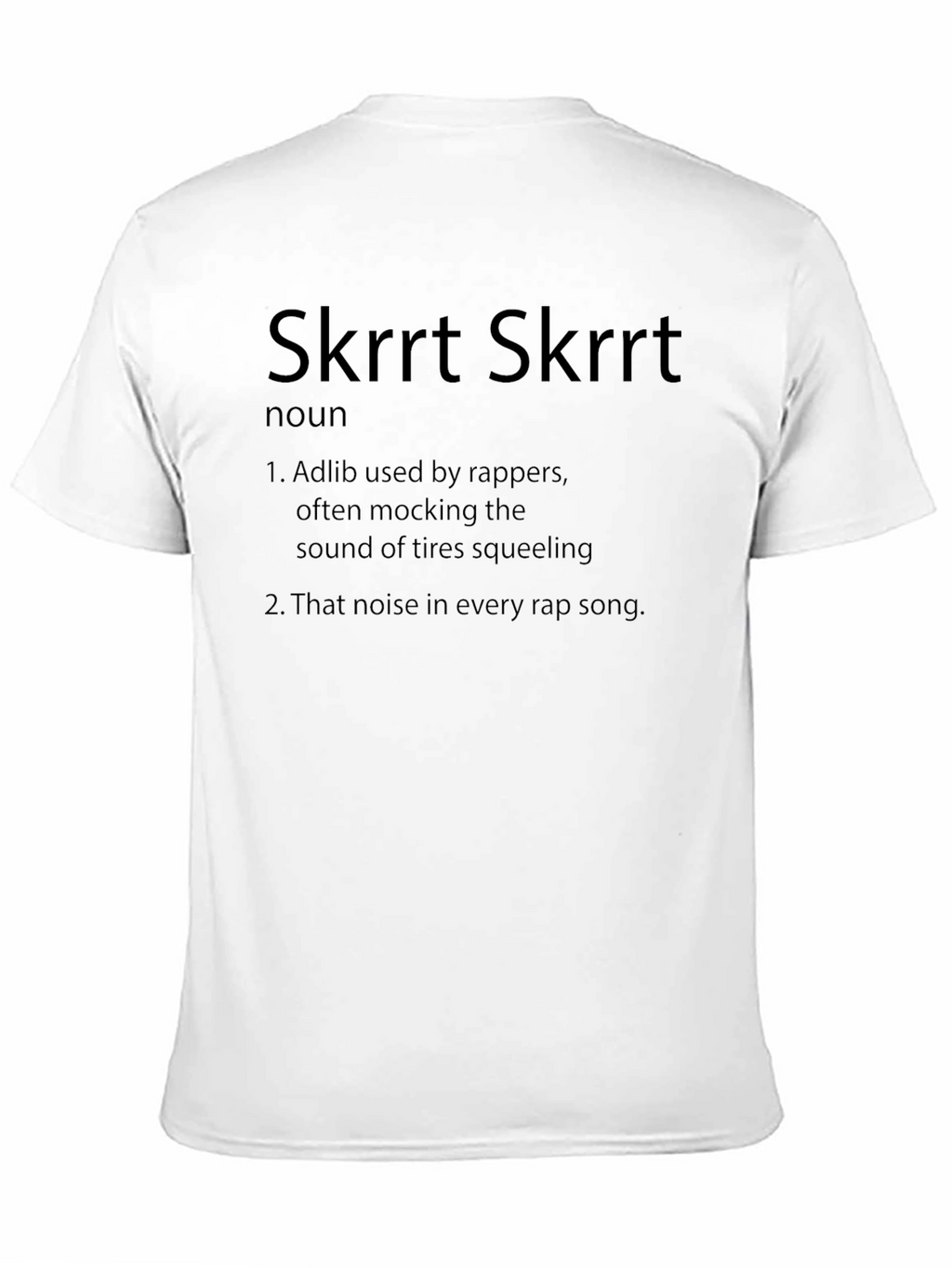 Skrrt Skrrt Definition T-Shirt - Rap Slang Tee