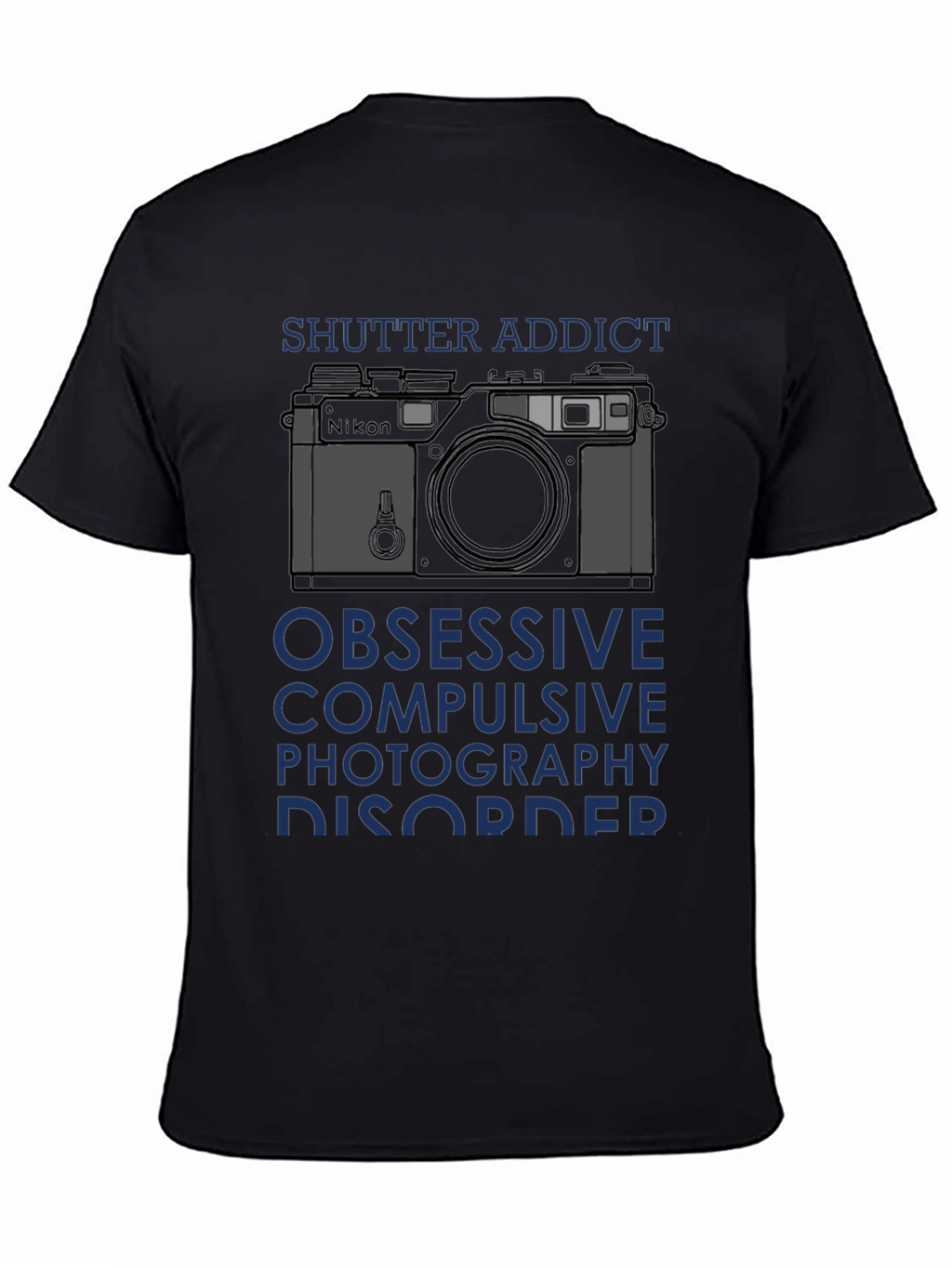 Shutter Addict T-Shirt - Obsessive Photography Disorder