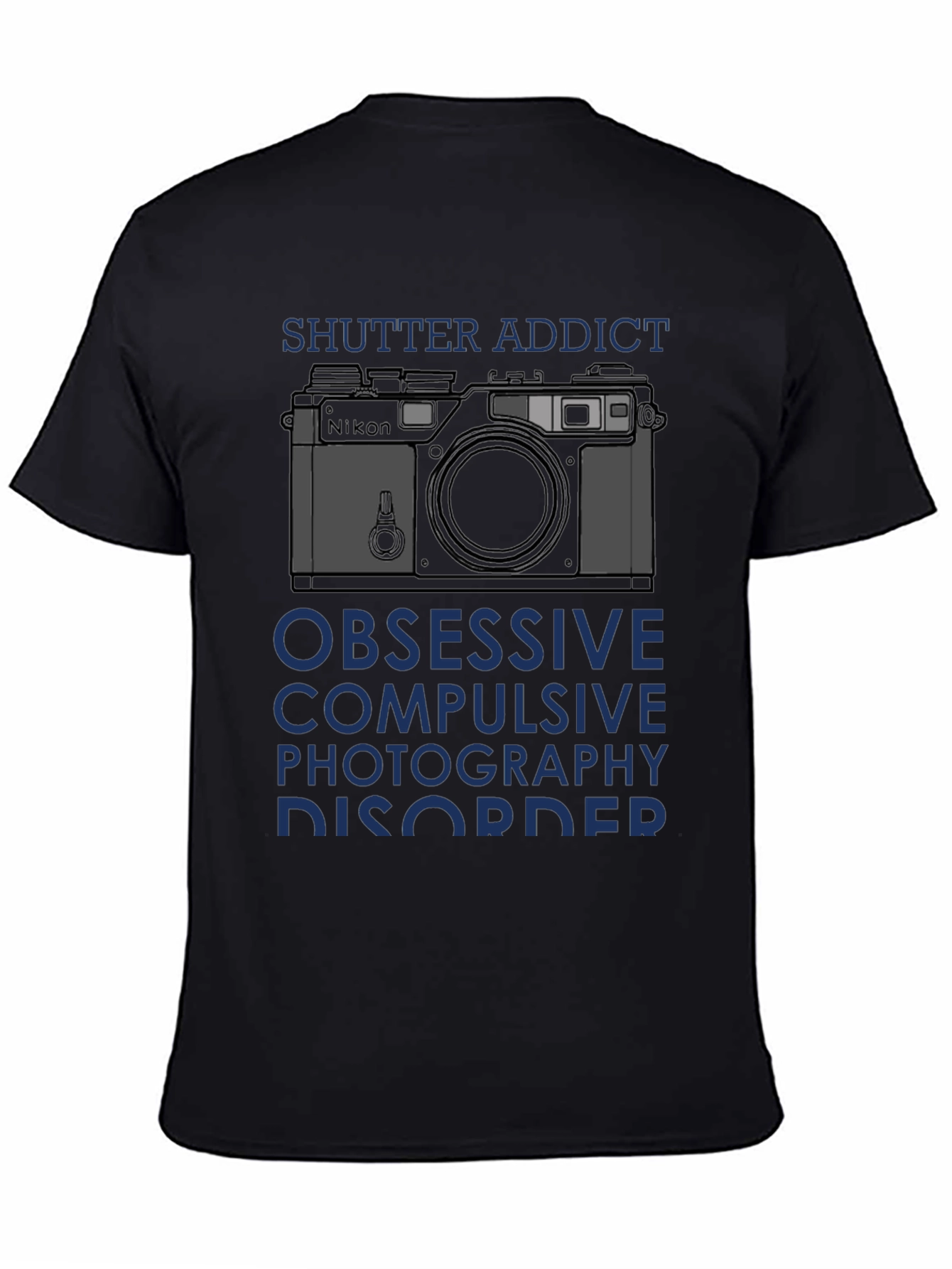 Shutter Addict T-Shirt - Obsessive Photography Disorder
