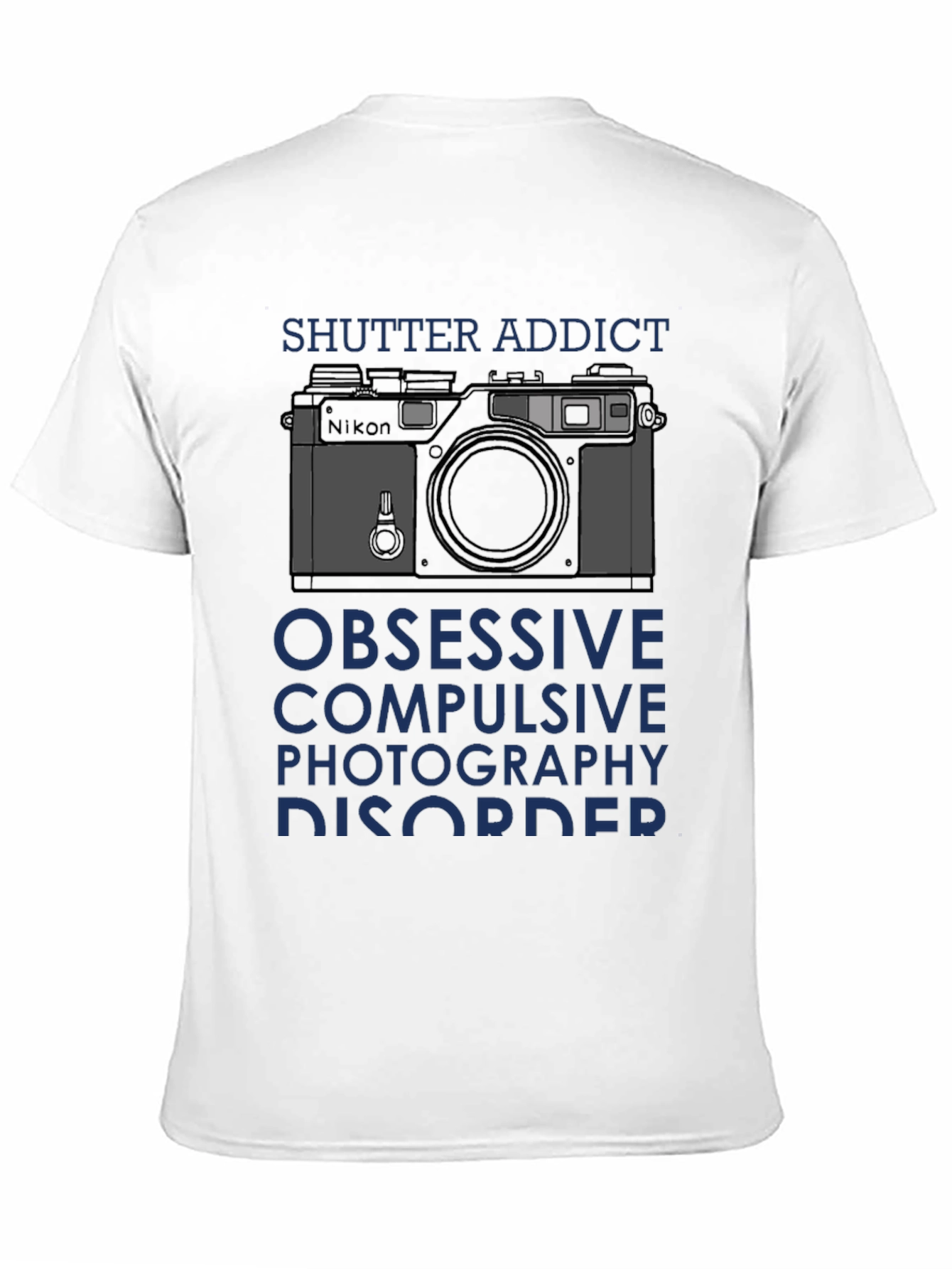 Shutter Addict T-Shirt - Obsessive Photography Disorder