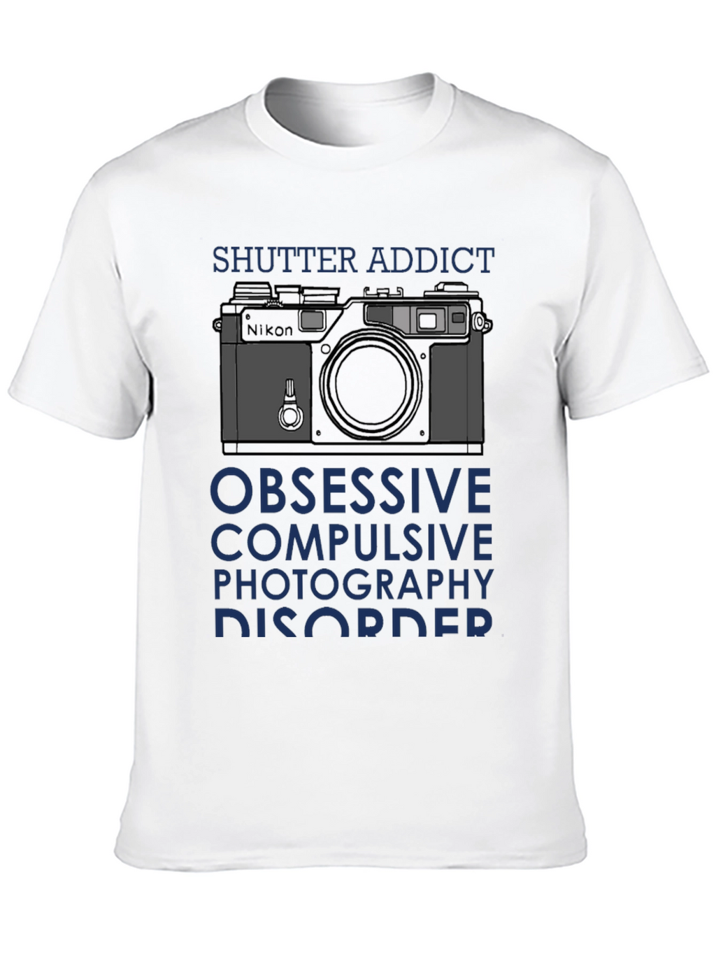 Shutter Addict T-Shirt - Obsessive Photography Disorder