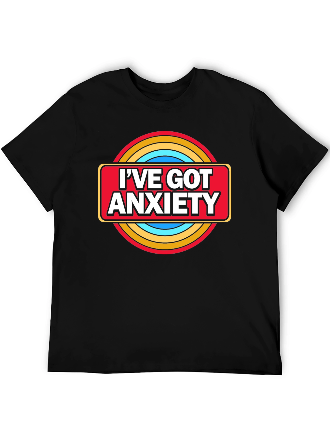 Ive Got Anxiety Graphic T-Shirt - Black