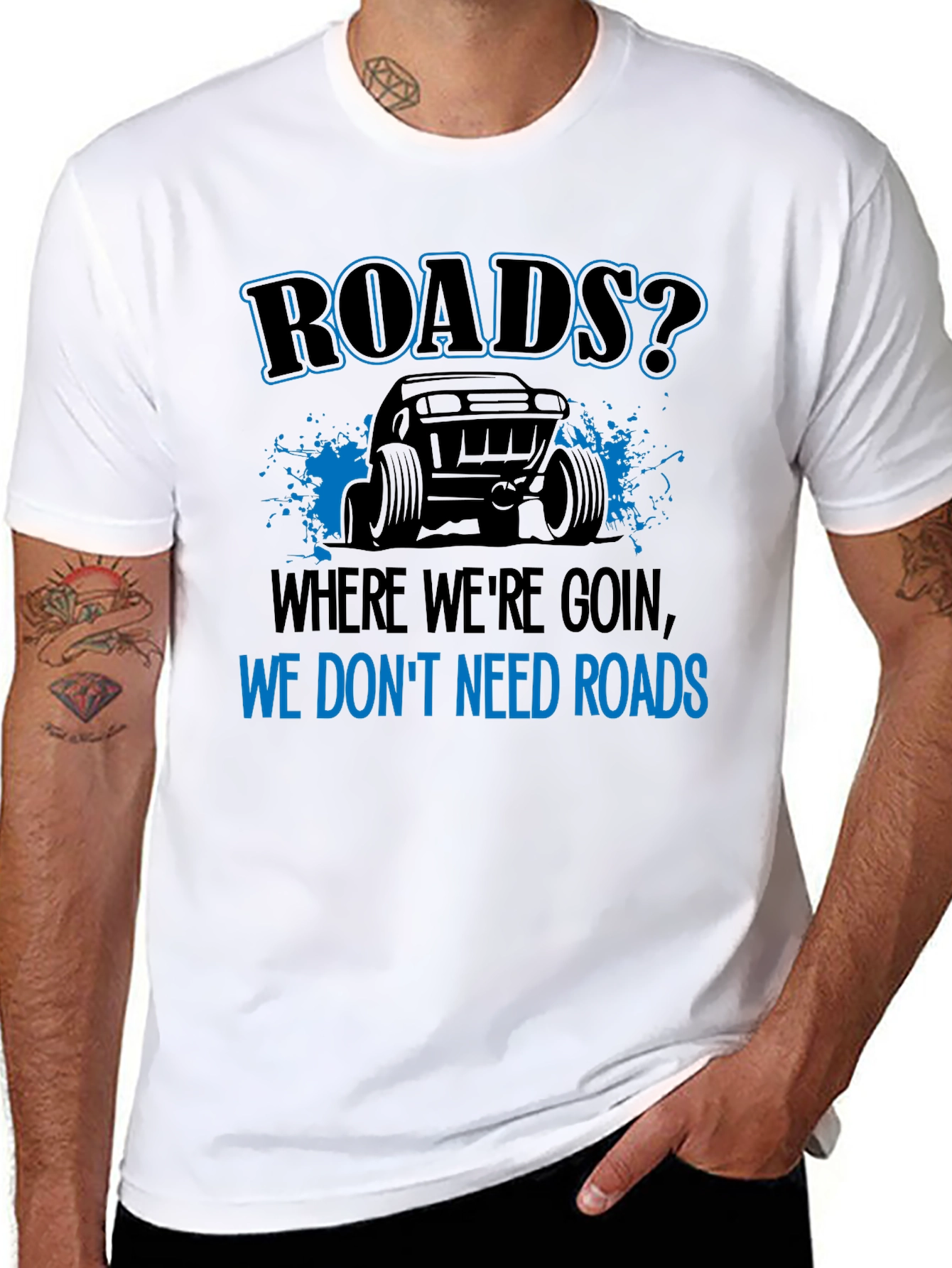 Roads? We Dont Need Roads Black T-Shirt