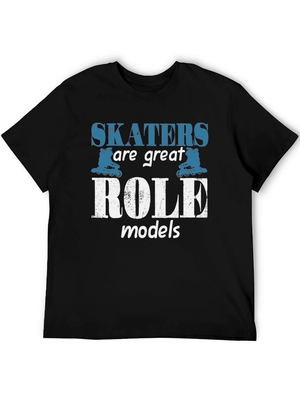 Skaters Are Great Role Models Black T-Shirt
