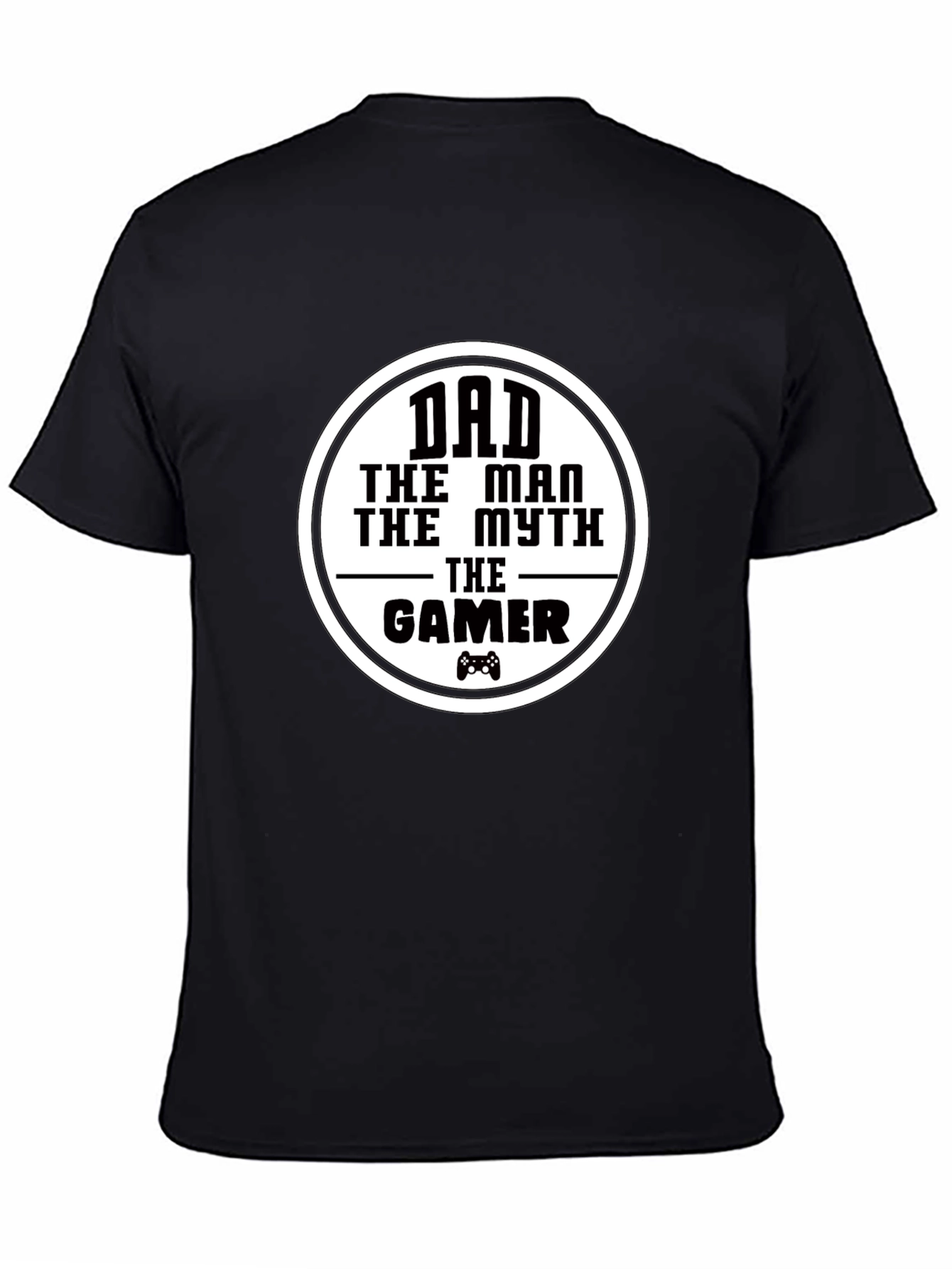 Dad The Man Myth Gamer - Black Graphic T-Shirt