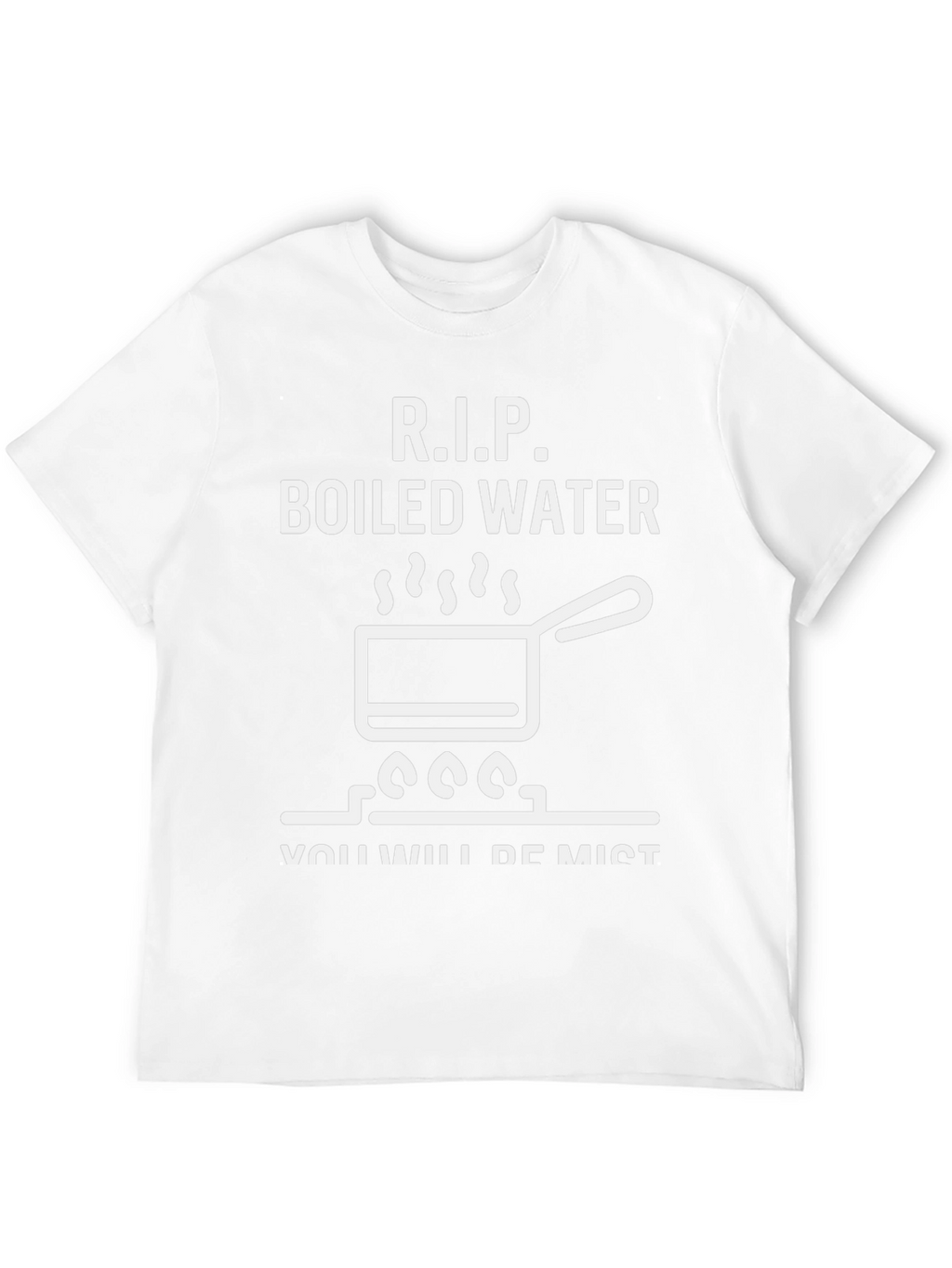 RIP Boiled Water Funny Graphic T-Shirt