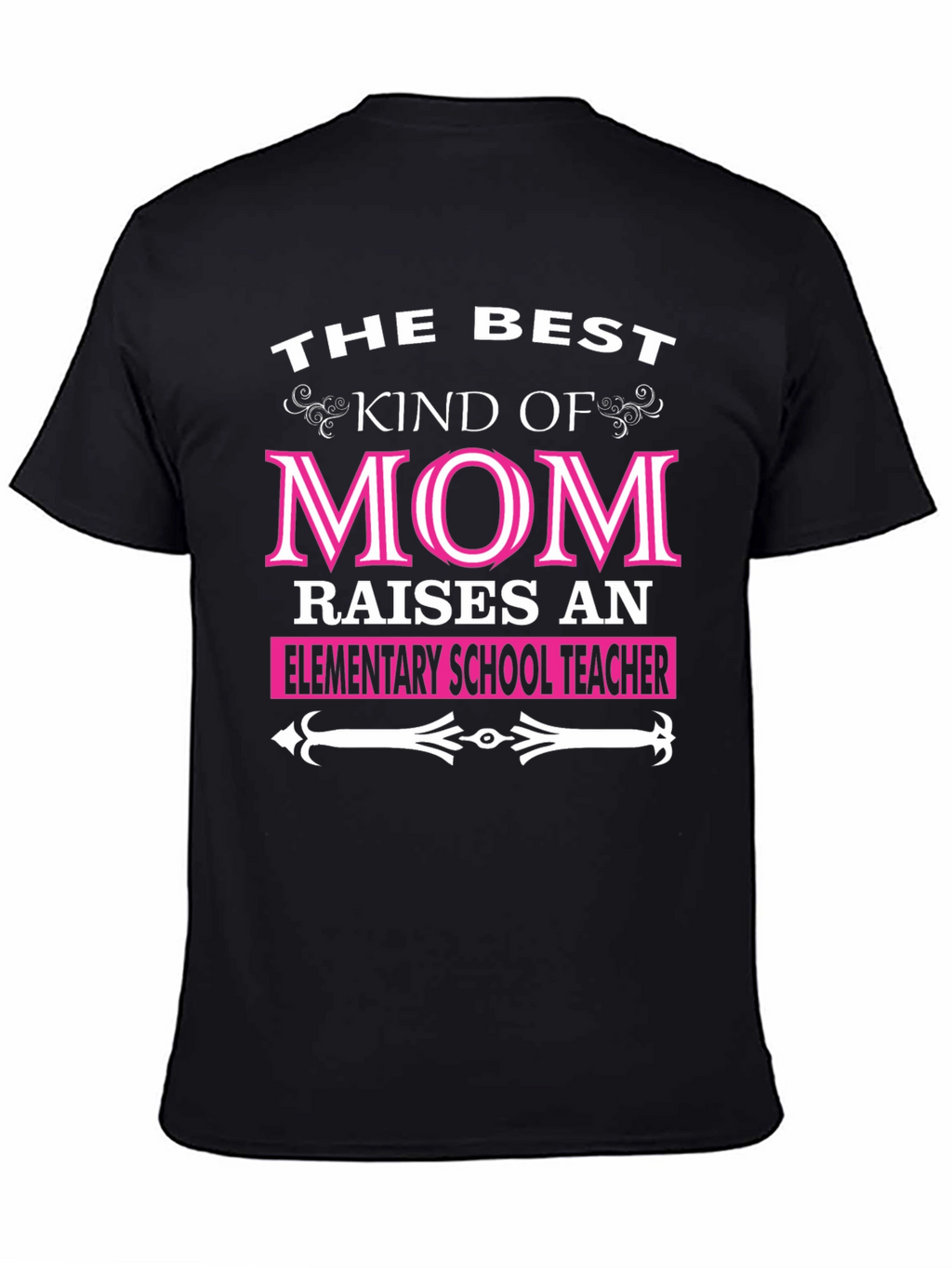Best Kind of Mom Elementary School Teacher T-Shirt