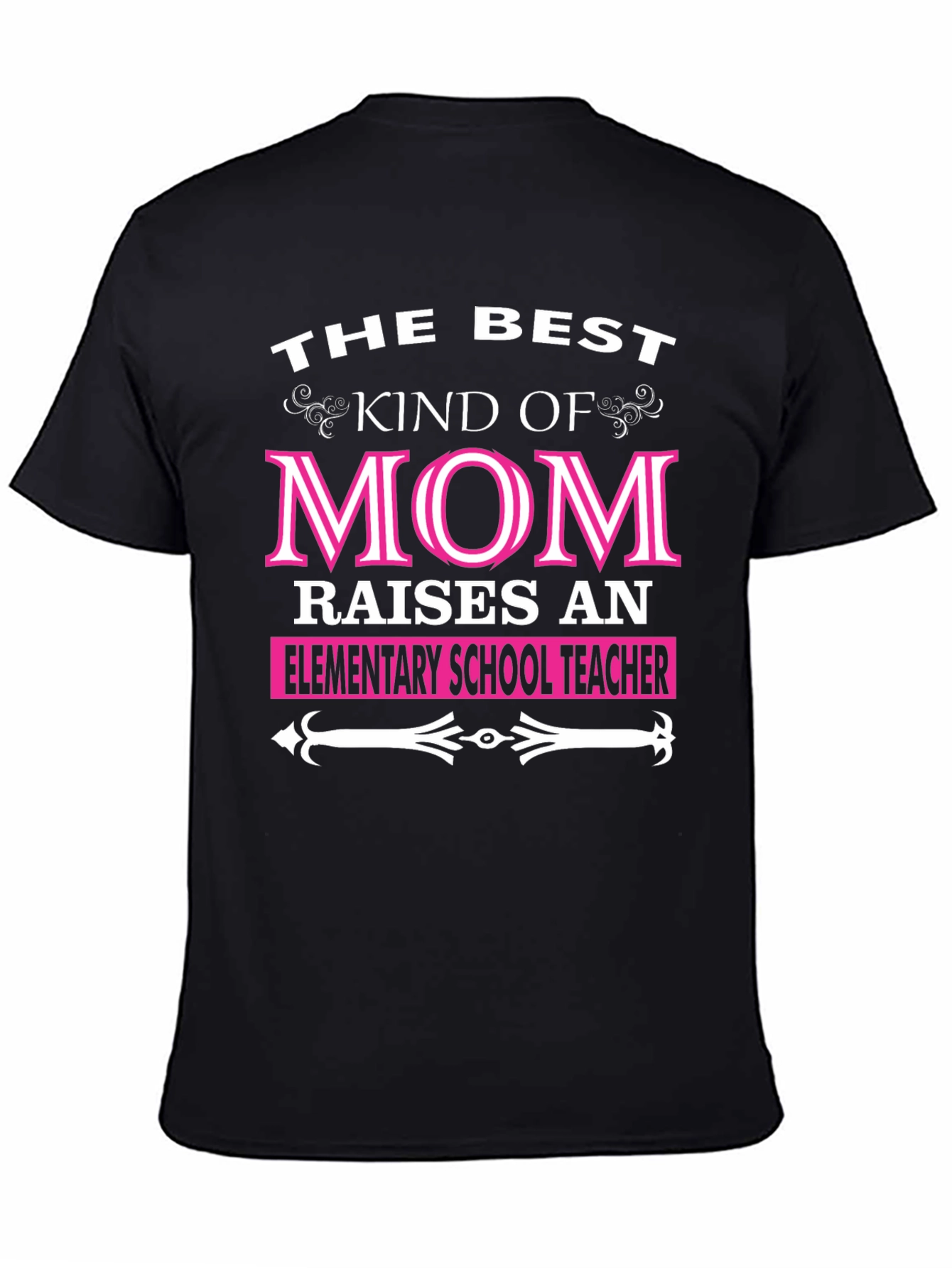 Best Kind of Mom Elementary School Teacher T-Shirt