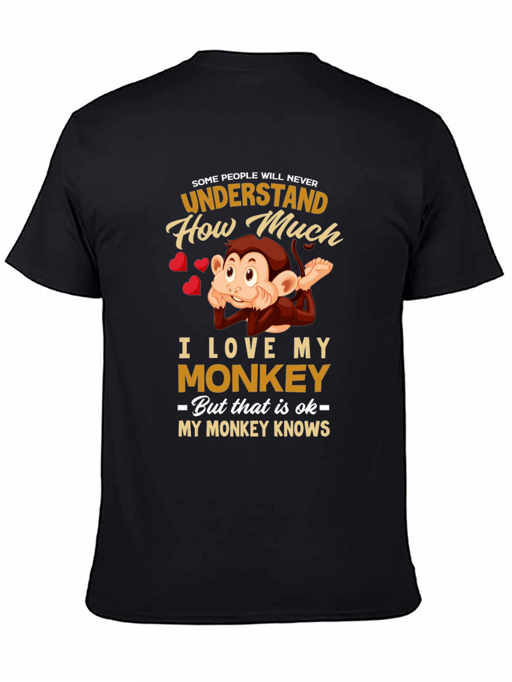 Funny Monkey Lover T-Shirt -  My Monkey Knows