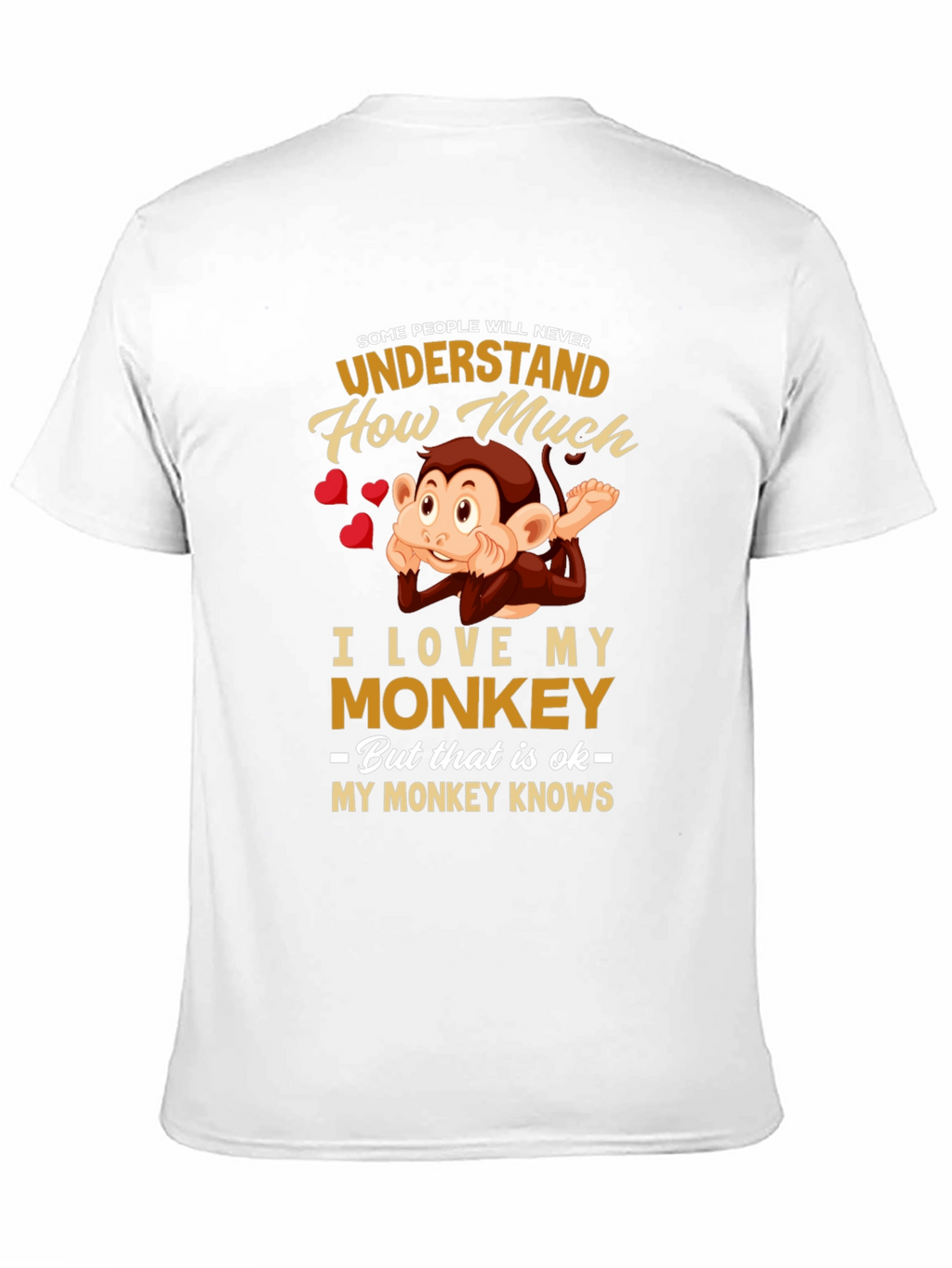 Funny Monkey Lover T-Shirt -  My Monkey Knows
