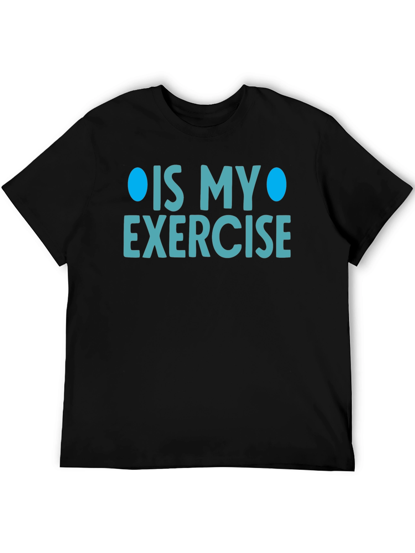 Funny Exercise T-Shirt - Sarcastic Gym Humor Tee