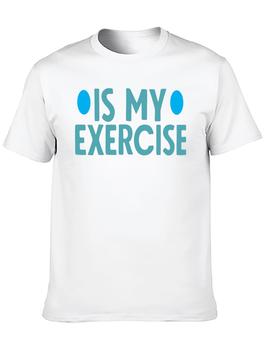 Funny Exercise T-Shirt - Sarcastic Gym Humor Tee