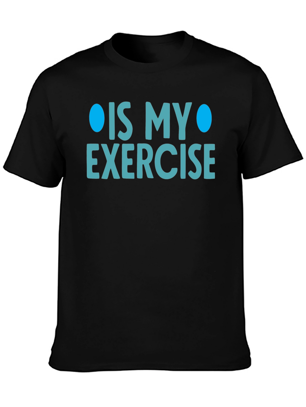 Funny Exercise T-Shirt - Sarcastic Gym Humor Tee