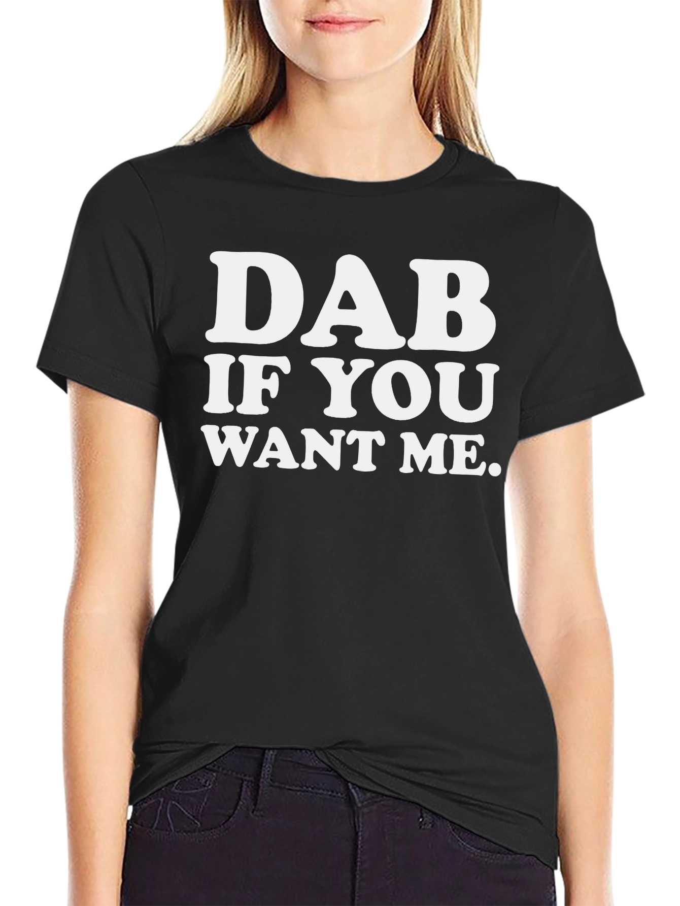 Dab If You Want Me Black T-Shirt