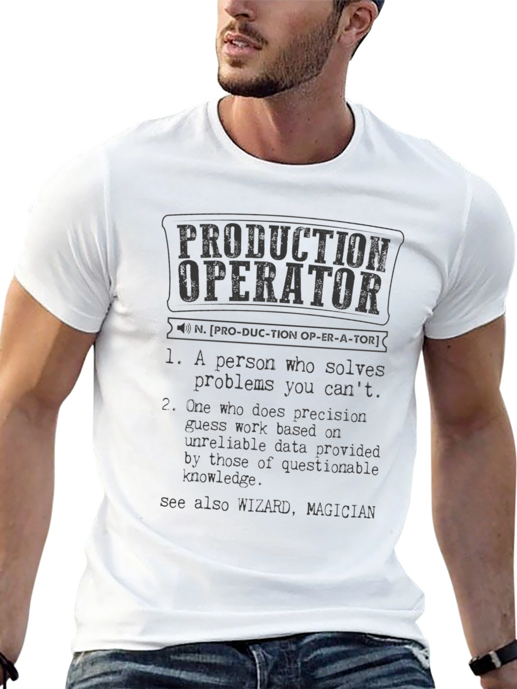 Production Operator Definition T-Shirt