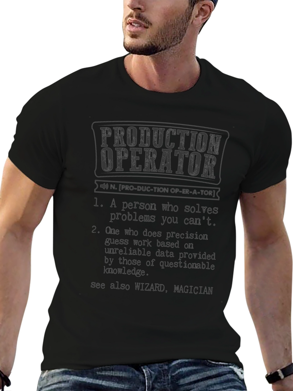 Production Operator Definition T-Shirt