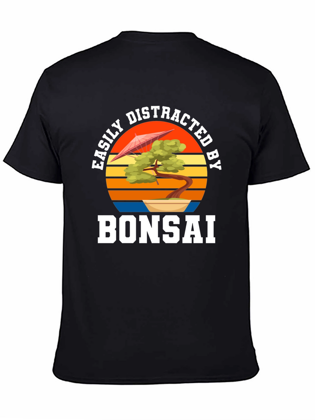 Easily Distracted by Bonsai Black T-Shirt