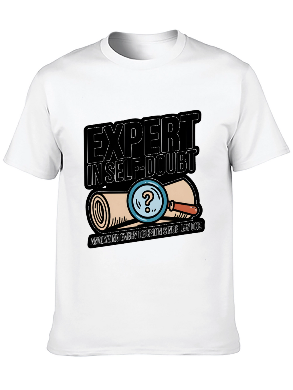 Expert in Self-Doubt Tee