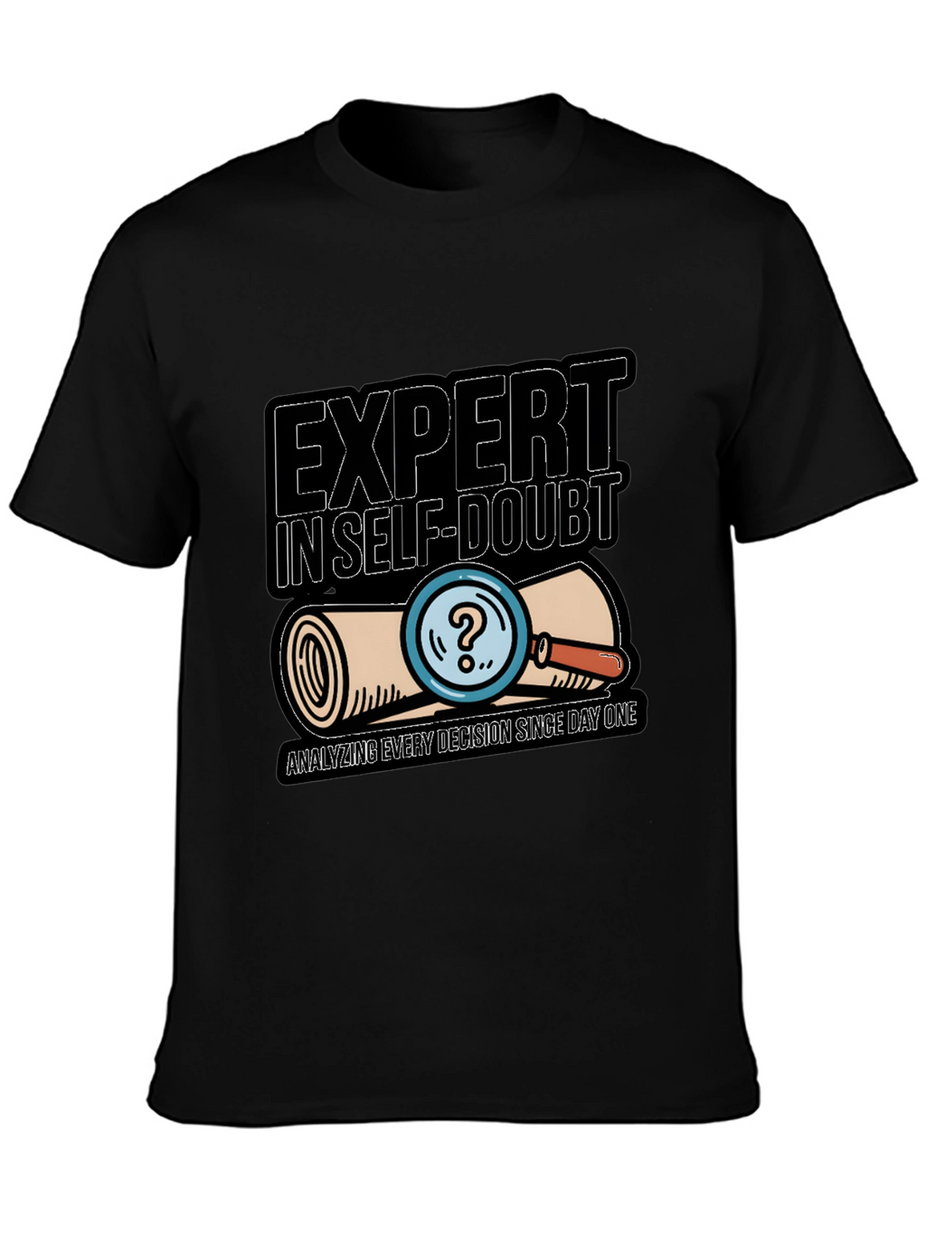 Expert in Self-Doubt Tee