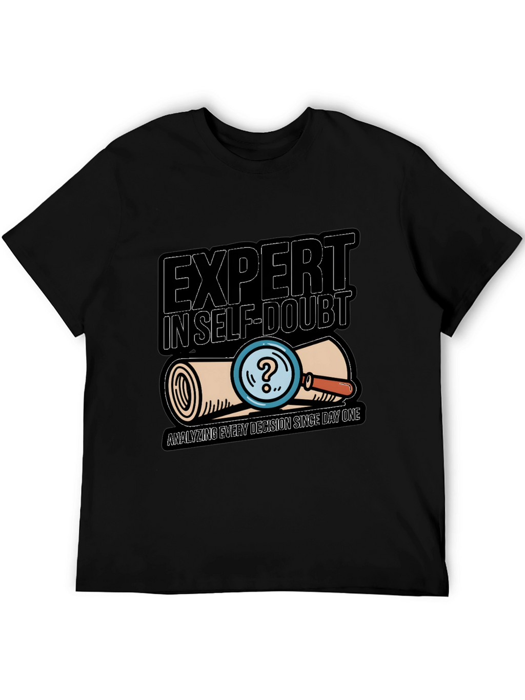 Expert in Self-Doubt Tee
