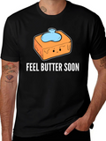 Feel Butter Soon T-Shirt - Get Well Gift