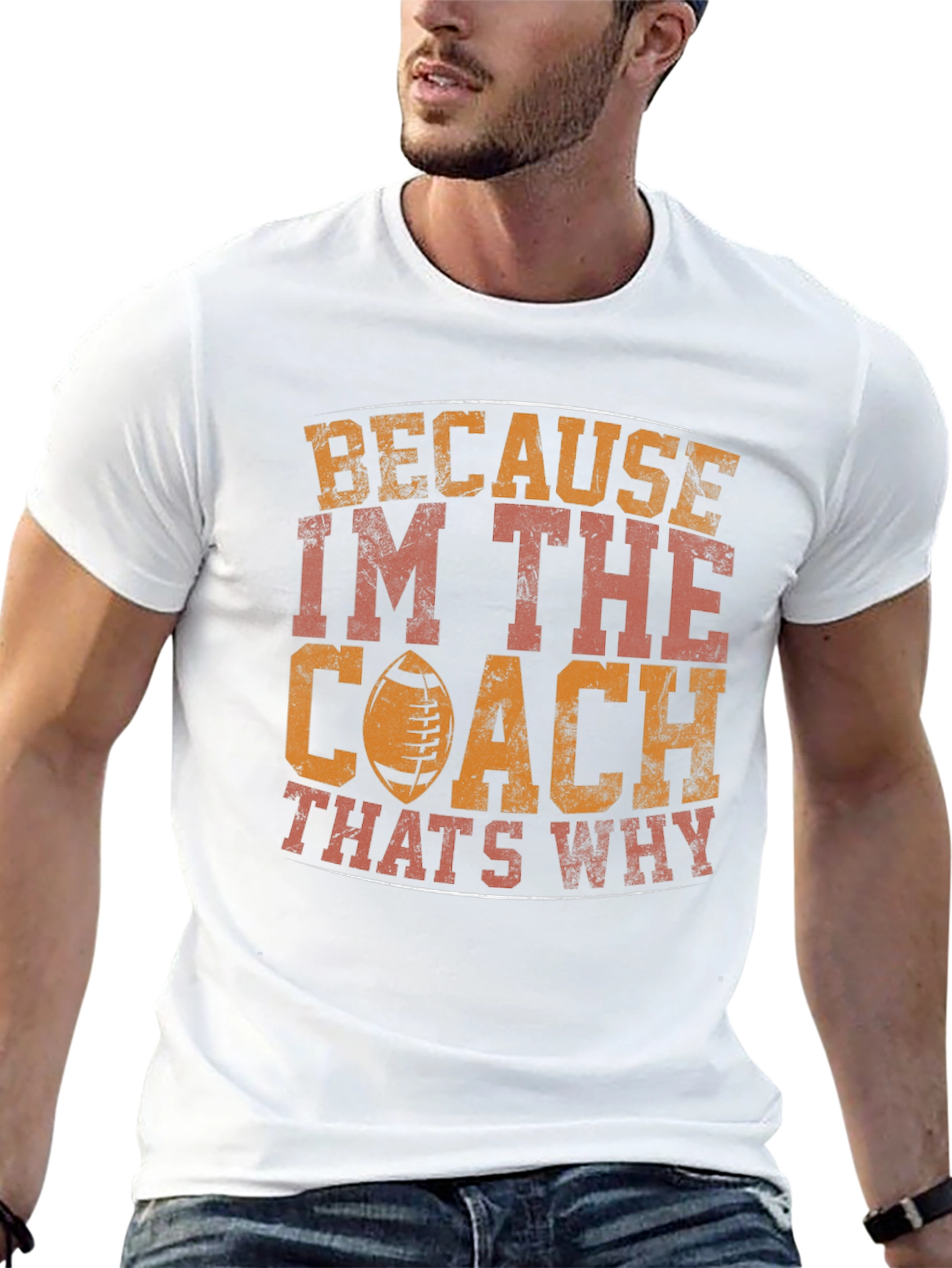 Coach T-Shirt - Because Im The Coach Thats Why
